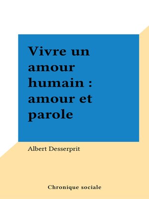 cover image of Vivre un amour humain
